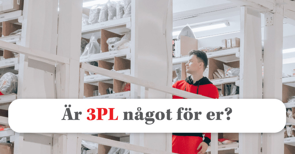 Öka verksamhetens tillväxt med 3PL