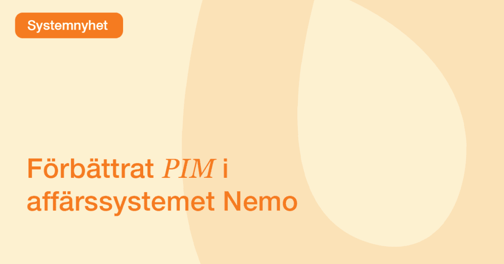 Förbättrad PIM-funktion i Nemo för optimerad produkthantering